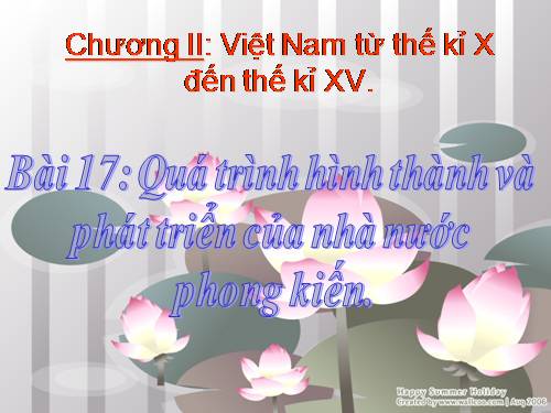 Bài 17. Quá trình hình thành và phát triển của nhà nước phong kiến