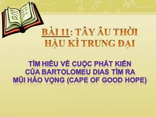 Bài 11. Tây Âu thời hậu kì trung đại