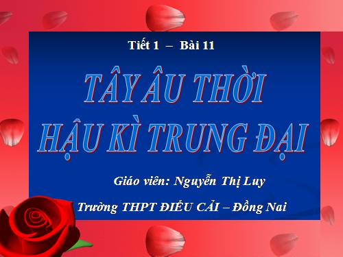 Bài 11. Tây Âu thời hậu kì trung đại