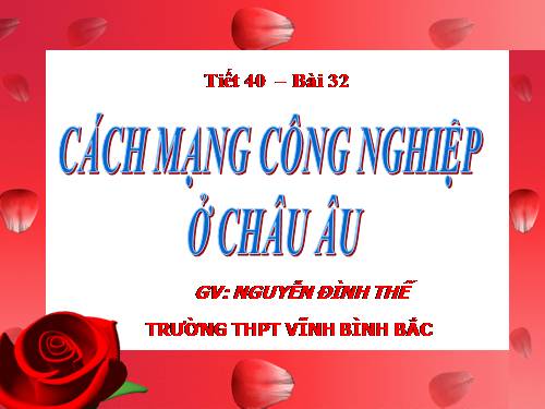 Bài 32. Cách mạng công nghiệp ở Châu Âu