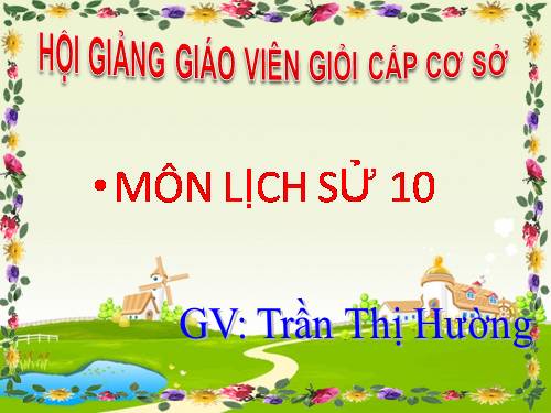 Bài 20. Xây dựng và phát triển văn hóa dân tộc trong các thế kỷ X-XV