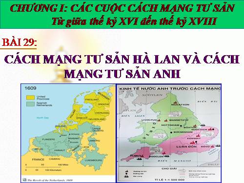 Bài 29. Cách mạng Hà Lan và cách mạng tư sản Anh