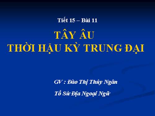 Bài 11. Tây Âu thời hậu kì trung đại