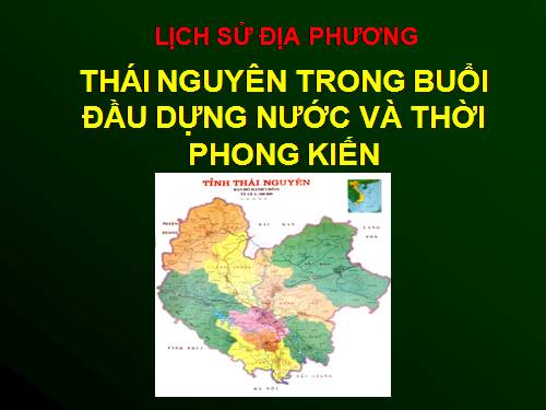 Lịch sử địa phương Thái Nguyên