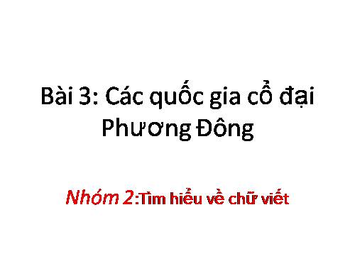 Bài 3. Các quốc gia cổ đại phương Đông