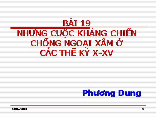 Bài 19. Những cuộc kháng chiến chống ngoại xâm ở các thế kỷ X-XV