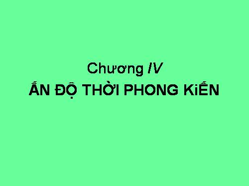 Bài 6. Các quốc gia Ấn Độ và văn hoá truyền thống Ấn Độ