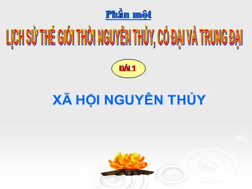 Bài 2. Xã hội nguyên thuỷ