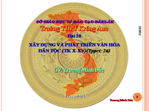 Bài 20. Xây dựng và phát triển văn hóa dân tộc trong các thế kỷ X-XV