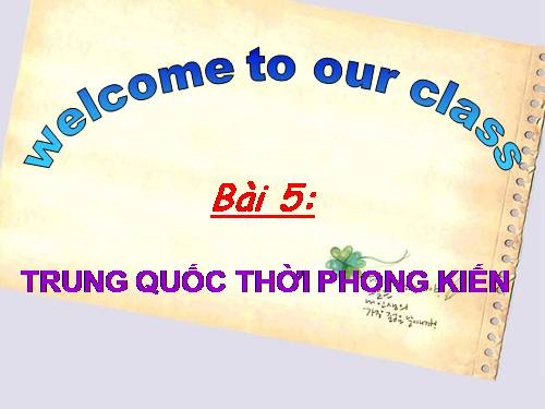 Bài 5. Trung Quốc thời phong kiến