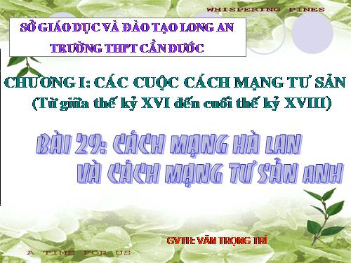 Bài 29. Cách mạng Hà Lan và cách mạng tư sản Anh