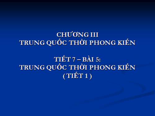 Bài 5. Trung Quốc thời phong kiến