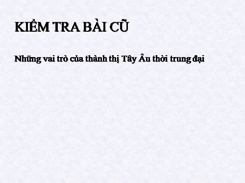 Bài 11. Tây Âu thời hậu kì trung đại