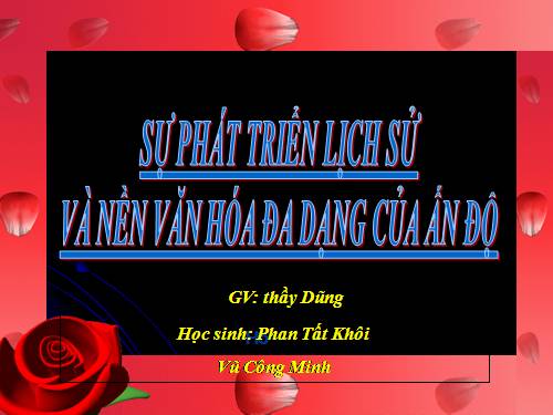 Bài 6. Các quốc gia Ấn Độ và văn hoá truyền thống Ấn Độ