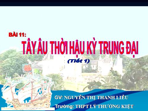 Bài 11. Tây Âu thời hậu kì trung đại