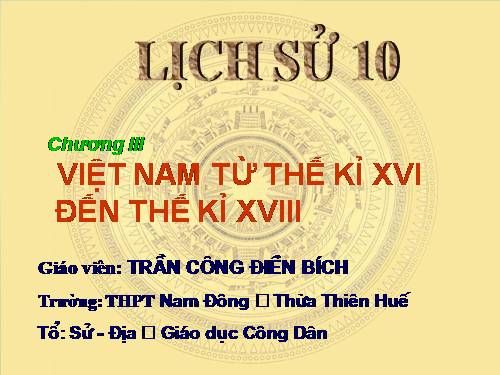 Bài 23. Phong trào Tây Sơn và sự nghiệp thống nhất đất nước. Bảo vệ tổ quốc cuối thế kỷ XVIII