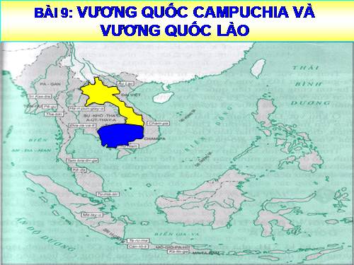 Bài 9. Vương quốc Cam-pu-chia và Vương quốc Lào