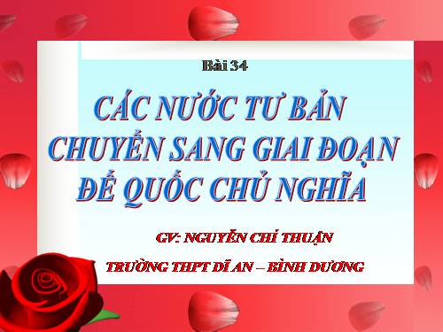 Bài 34. Các nước tư sản chuyển sang giai đoạn đế quốc chủ nghĩa