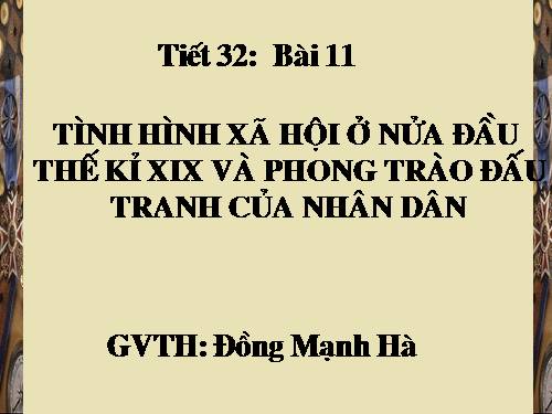 Bài 26. Tình hình xã hội ở nửa đầu thế kỷ XIX và phong trào đấu tranh của nhân dân