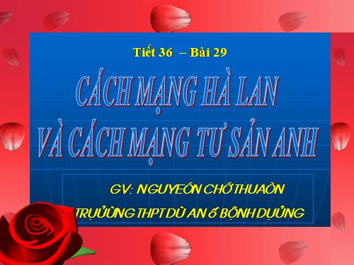 Bài 29. Cách mạng Hà Lan và cách mạng tư sản Anh