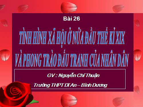 Bài 26. Tình hình xã hội ở nửa đầu thế kỷ XIX và phong trào đấu tranh của nhân dân