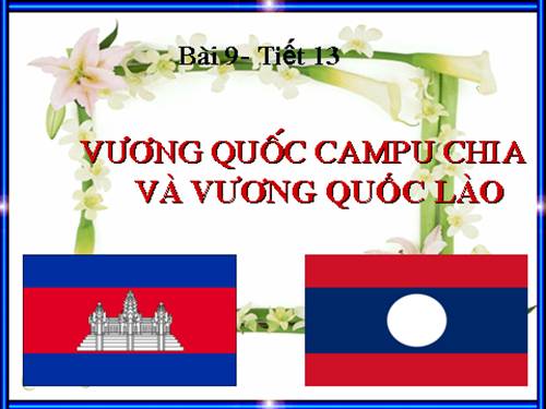 Bài 9. Vương quốc Cam-pu-chia và Vương quốc Lào