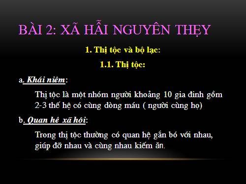 Bài 2. Xã hội nguyên thuỷ