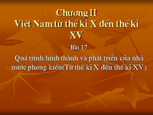 Bài 17. Quá trình hình thành và phát triển của nhà nước phong kiến