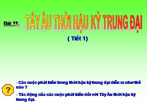 Bài 11. Tây Âu thời hậu kì trung đại