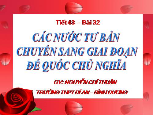 Bài 34. Các nước tư sản chuyển sang giai đoạn đế quốc chủ nghĩa