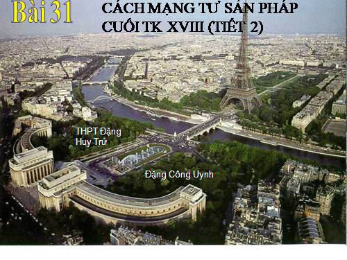 Bài 31. Cách mạng tư sản Pháp cuối thế kỷ XVIII