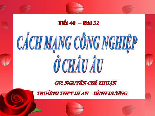 Bài 32. Cách mạng công nghiệp ở Châu Âu