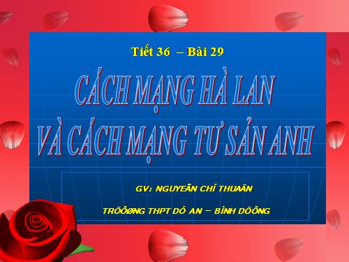 Bài 29. Cách mạng Hà Lan và cách mạng tư sản Anh