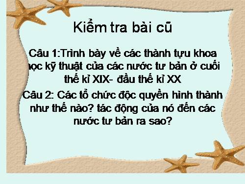 Bài 35. Các nước Anh, Pháp, Đức, Mĩ và sự bành trướng thuộc địa