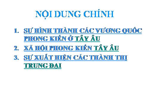 Bài 10. Thời kì hình thành và phát triển của chế độ phong kiến ở Tây Âu (Từ thế kỉ V đến thế kỉ XIV)