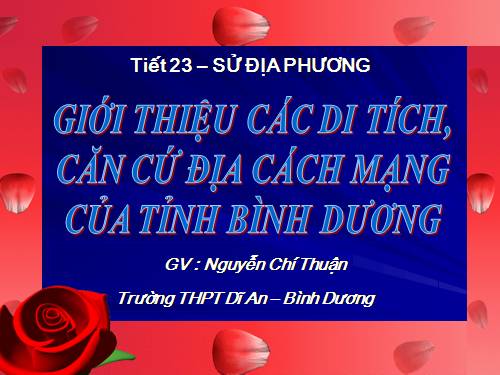 Sử địa phương Bình Dương - tiết 1