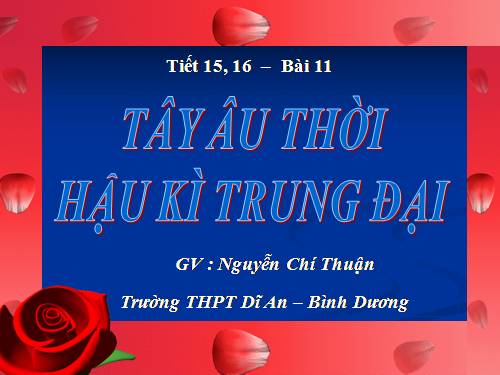 Bài 11. Tây Âu thời hậu kì trung đại