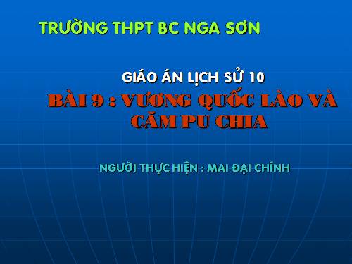 Bài 9. Vương quốc Cam-pu-chia và Vương quốc Lào