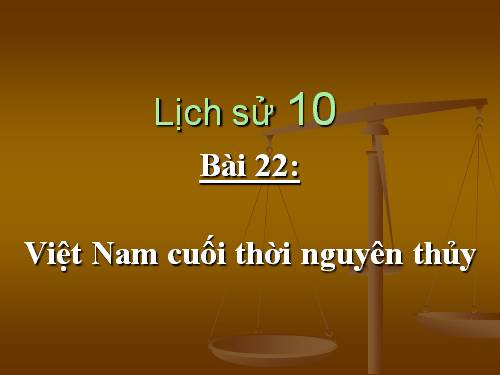 Bài 13. Việt Nam thời nguyên thuỷ