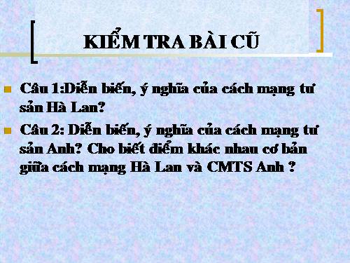 Bài 30. Chiến tranh giành độc lập của các thuộc địa Anh ở Bắc Mỹ