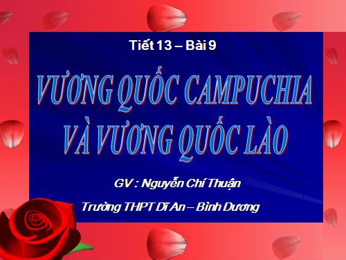 Bài 9. Vương quốc Cam-pu-chia và Vương quốc Lào