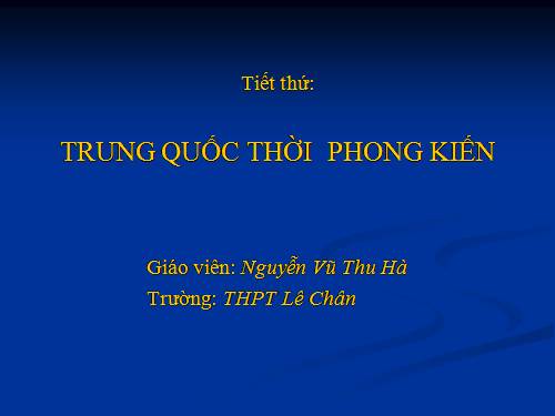 Bài 5. Trung Quốc thời phong kiến