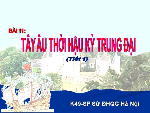 Bài 11. Tây Âu thời hậu kì trung đại