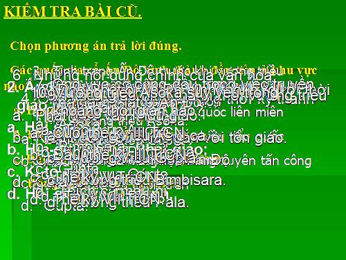 Bài 7. Sự phát triển lịch sử và nền Văn hoá đa dạng của Ấn Độ