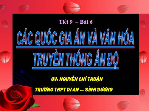 Bài 6. Các quốc gia Ấn Độ và văn hoá truyền thống Ấn Độ