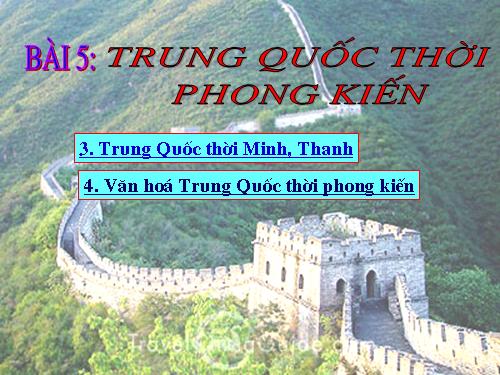 Bài 5. Trung Quốc thời phong kiến