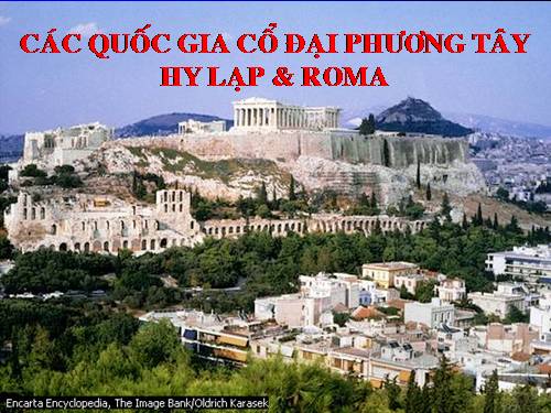 Bài 4. Các quốc gia cổ đại phương Tây - Hi Lạp và Rô-ma