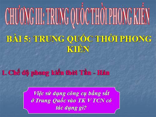 Bài 5. Trung Quốc thời phong kiến