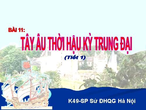 Bài 11. Tây Âu thời hậu kì trung đại