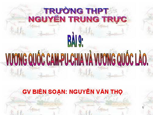 Bài 9. Vương quốc Cam-pu-chia và Vương quốc Lào